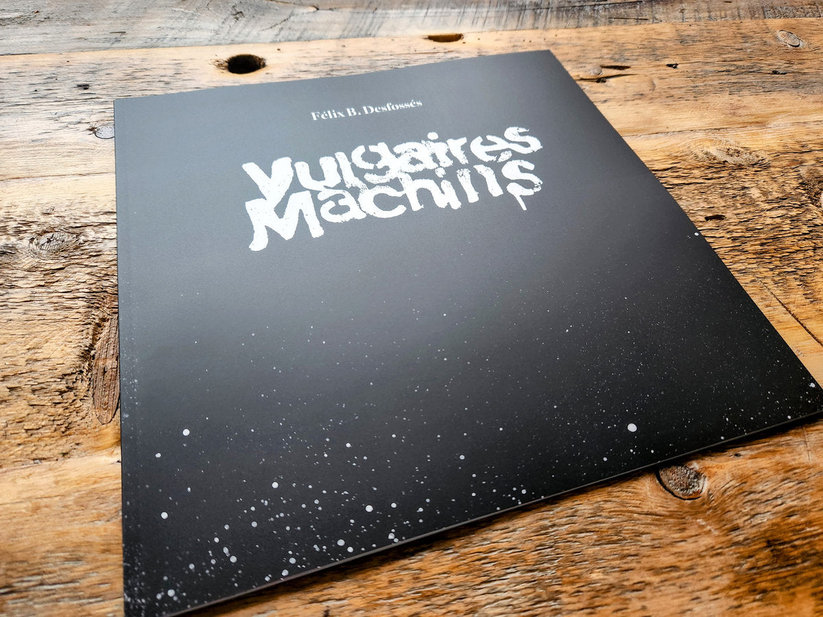 Vulgaires Machins - Le livre