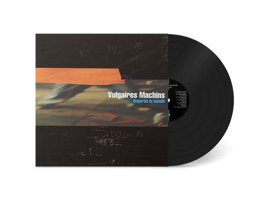 Vulgaires Machins - Regarde le monde (LP)